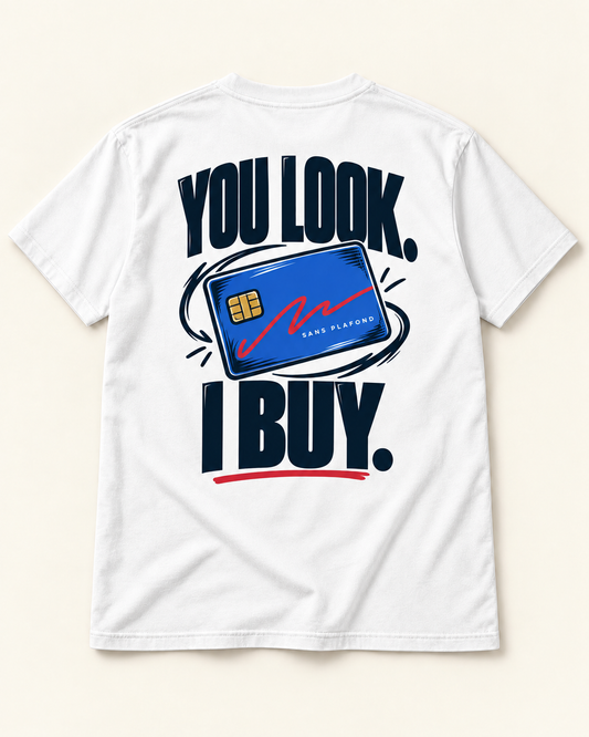 T-shirt YOU LOOK. I BUY. blanc — motif au dos — visuel de présentation
