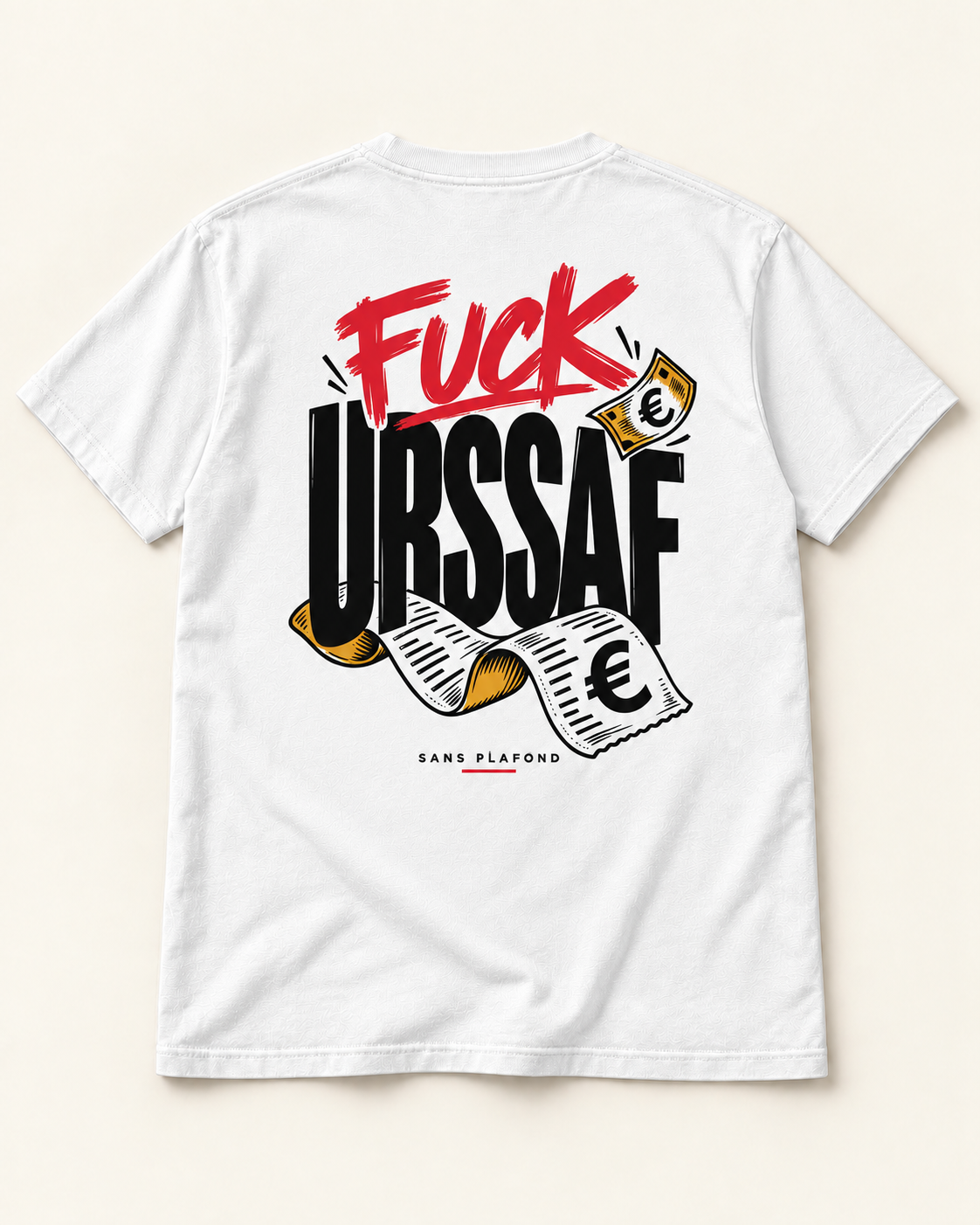 FUCK URSSAF — t-shirt blanc, motif au dos — visuel de présentation SANS PLAFOND